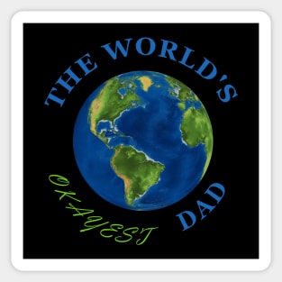 The World's Okayest Dad Sticker